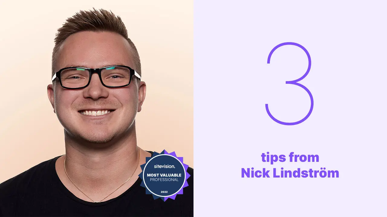 3 tips from Nick Lindström